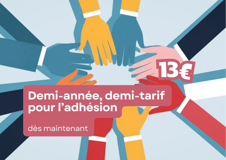Demi-année, demi-tarif pour l'adhésion